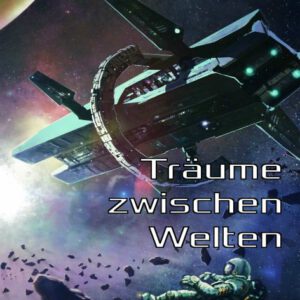 Träume zwischen Welten